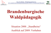 Bild der Präsentation Brandenburgische Waldpädagogik